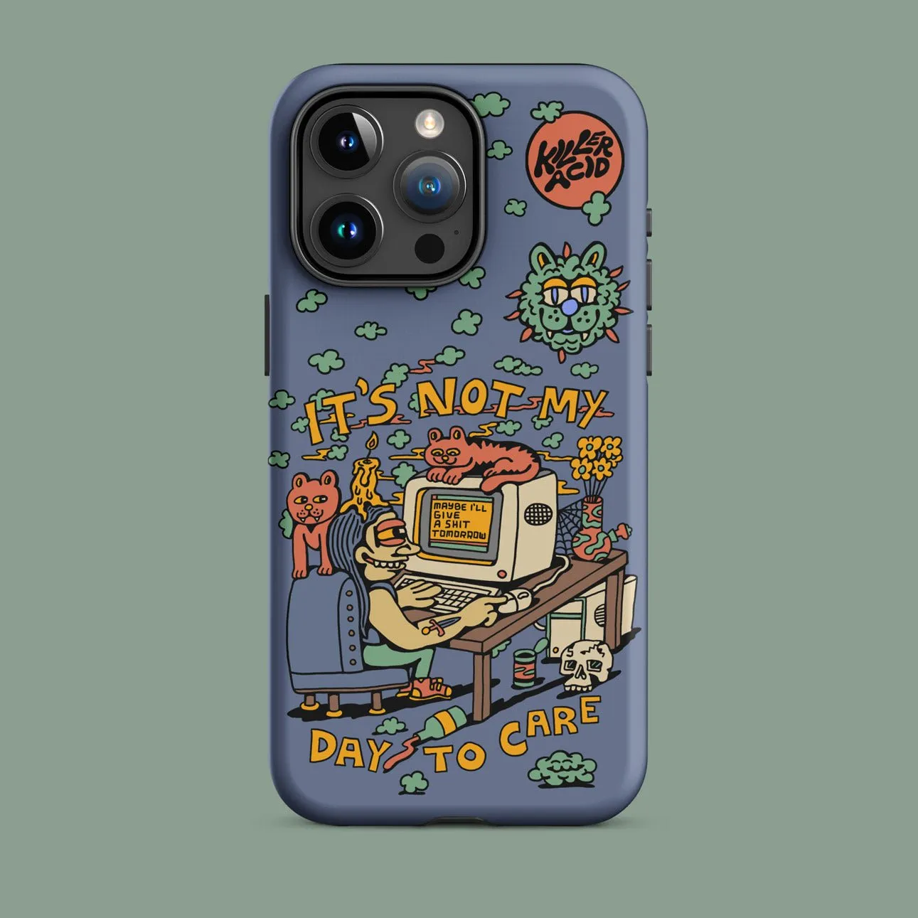 Not My Day to Care iPhone Case