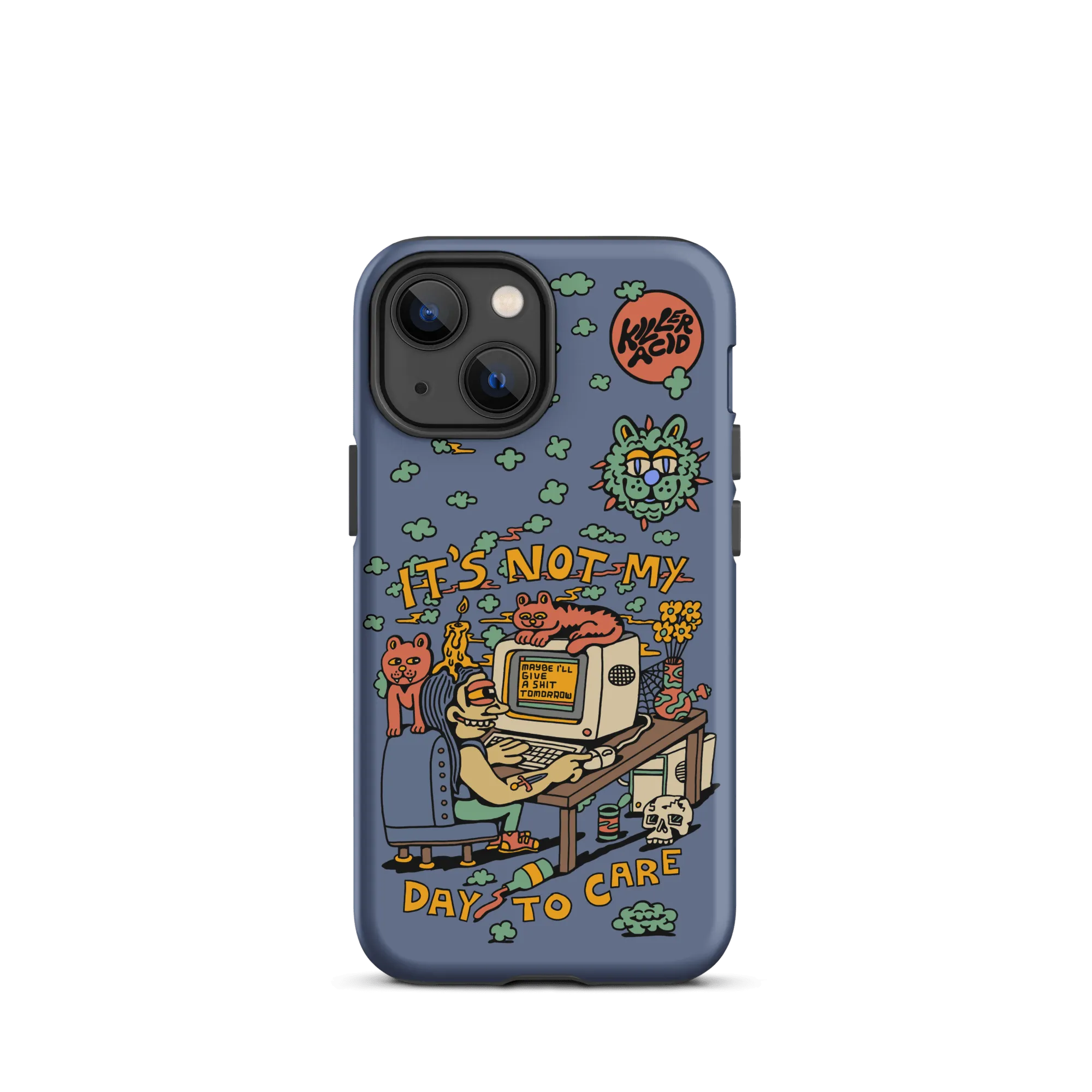 Not My Day to Care iPhone Case