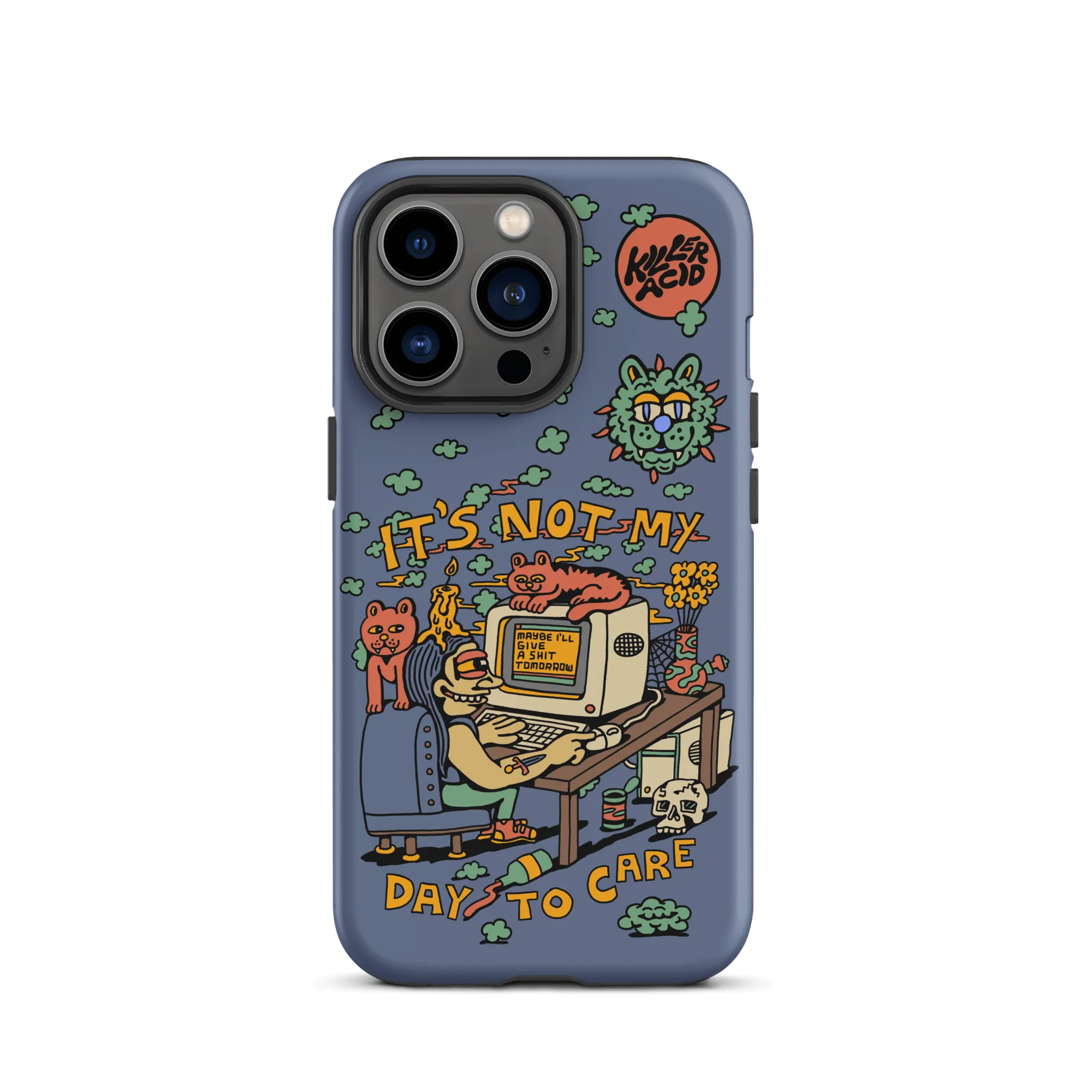 Not My Day to Care iPhone Case