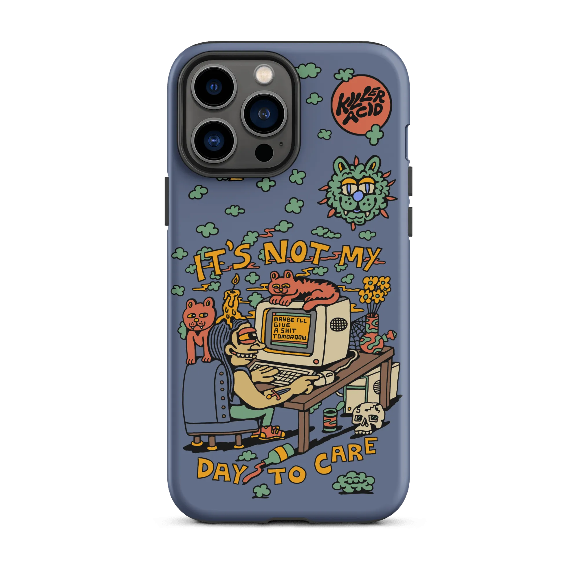 Not My Day to Care iPhone Case