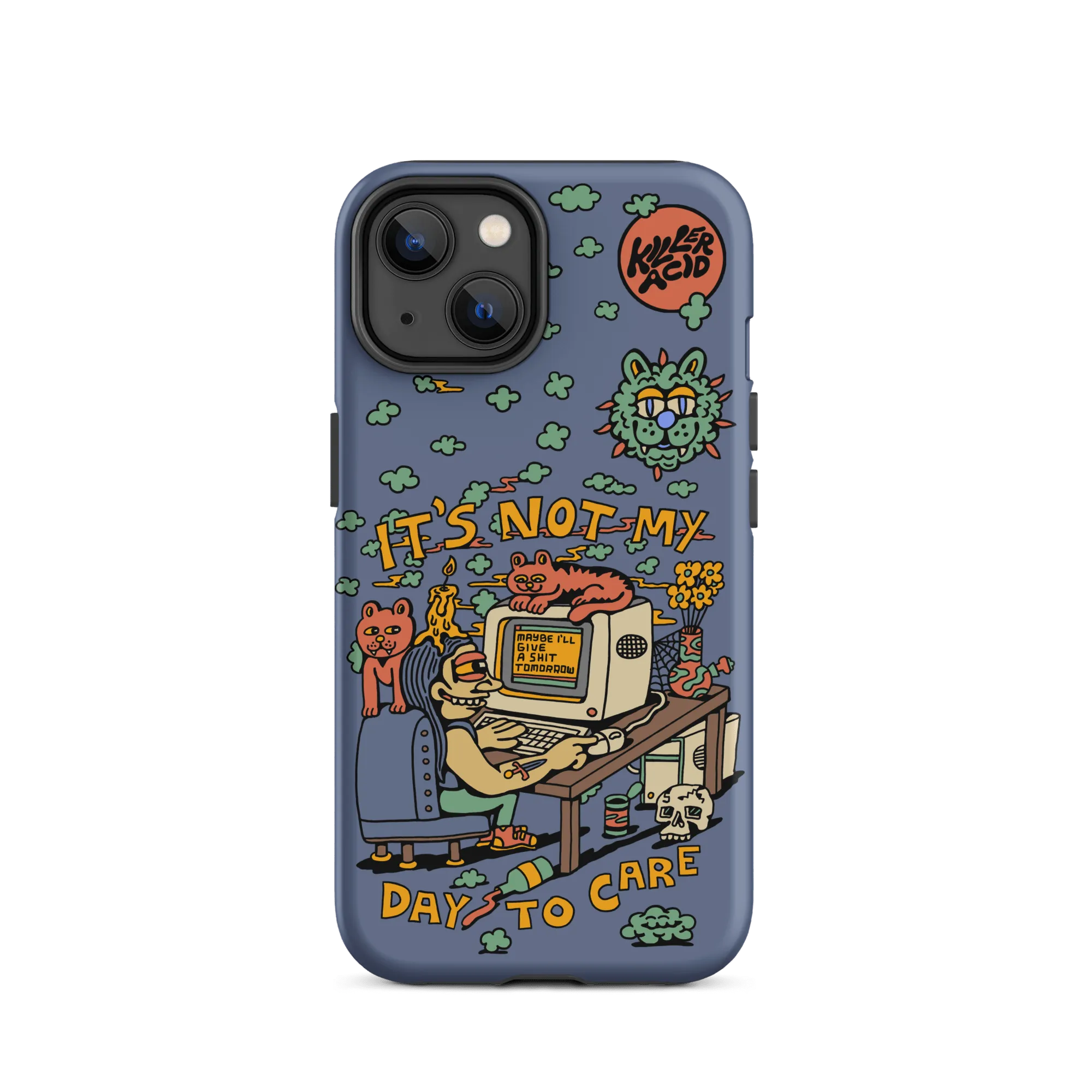 Not My Day to Care iPhone Case