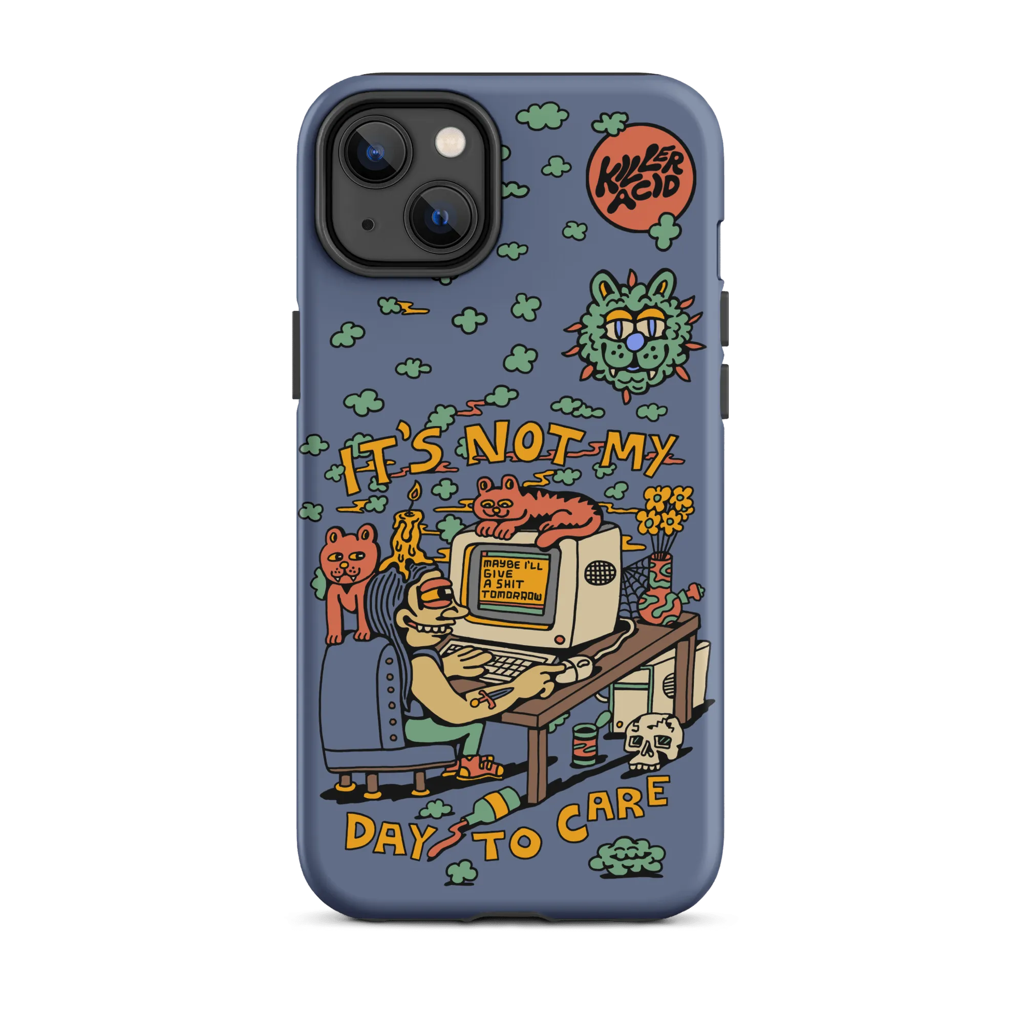 Not My Day to Care iPhone Case