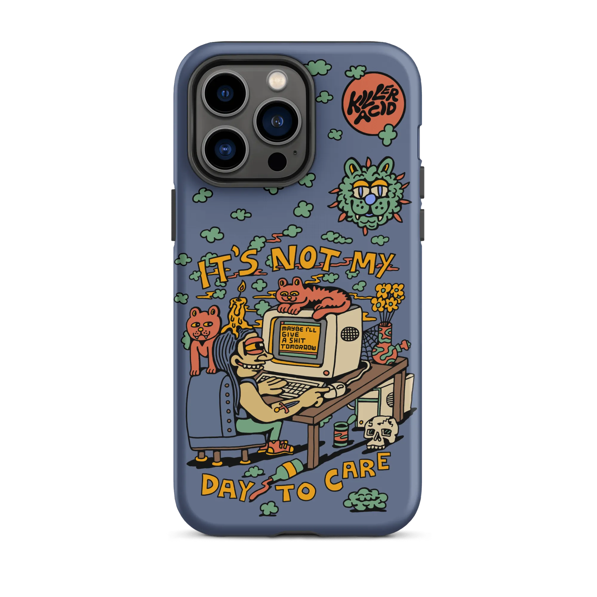 Not My Day to Care iPhone Case