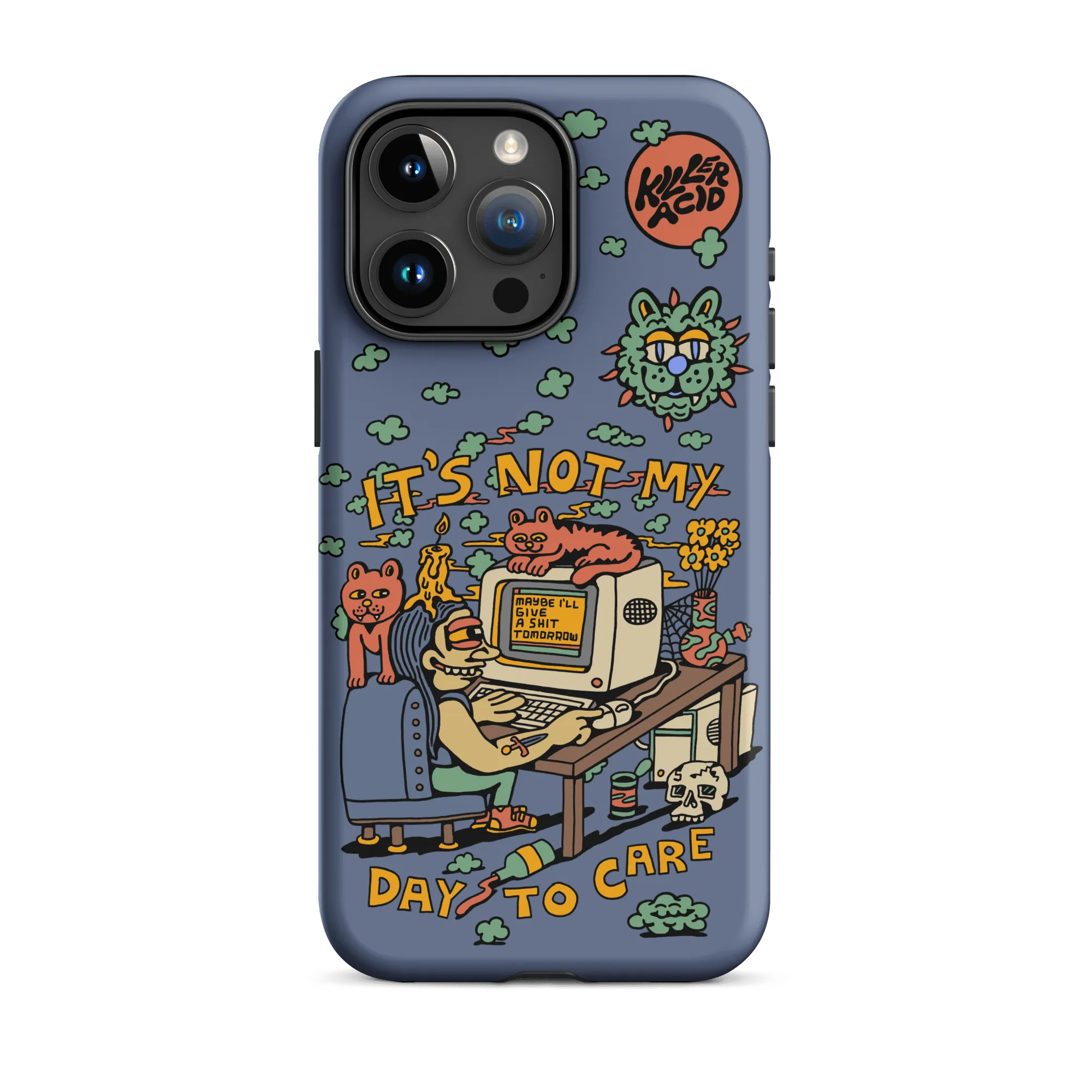 Not My Day to Care iPhone Case