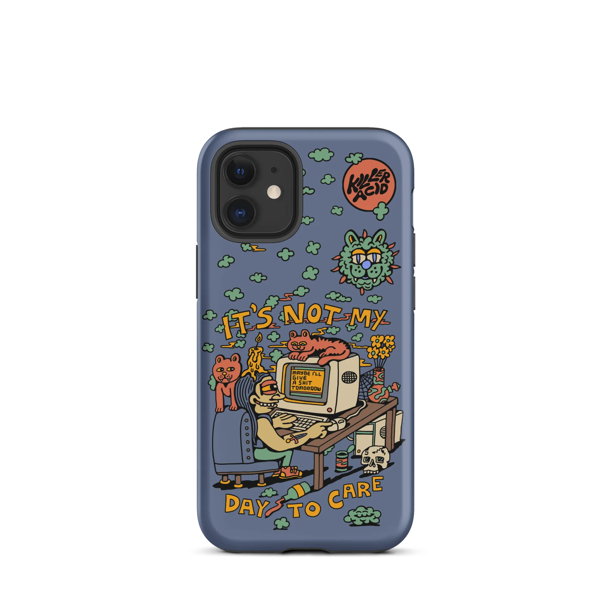 Not My Day to Care iPhone Case