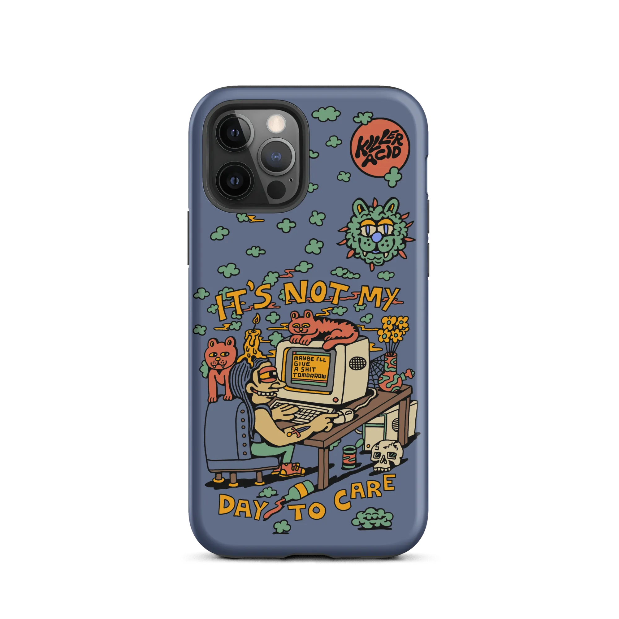 Not My Day to Care iPhone Case